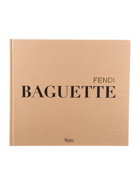 fendi baguette book rizzoli|The Fendi Baguette book .